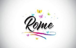 Rome Handwritten Vector Word Text with Butterflies and Colorful Swoosh.