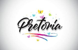 Pretoria Handwritten Vector Word Text with Butterflies and Colorful Swoosh.