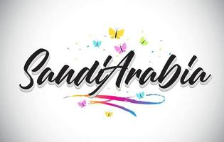 SaudiArabia Handwritten Vector Word Text with Butterflies and Colorful Swoosh.