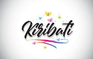 Kiribati Handwritten Vector Word Text with Butterflies and Colorful Swoosh.