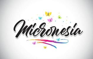 Micronesia Handwritten Vector Word Text with Butterflies and Colorful Swoosh.