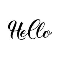 hola letras de caligrafía moderna aisladas en blanco. cartel de tipografía dibujada a mano. hola palabra escrita con pincel. plantilla vectorial para tarjetas de felicitación, pancartas de bienvenida, folletos, camisetas, etc. vector