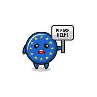 cute euro flag hold the please help banner vector