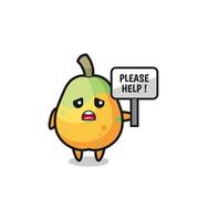 cute papaya hold the please help banner vector