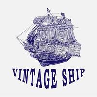 vintage ship logo sea, symbol, ocean, design, vector, illustration, retro, nautical, boat, graphic, icon, marine, emblem, isolated, travel, sign, art, label, antique, cruise, badge, classic, sail vector