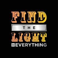 QUOTES MOTIVATION FIND THE LIGHT FOR BETTER LIFE vector