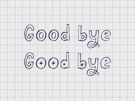 Good bye text. Continuous one line drawing. Vector illustration sketch handwriting isolated on white background. Word phrase minimalist for banner, poster, and card.