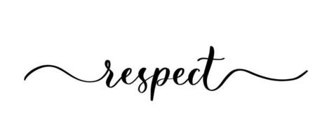 Respect - vector calligraphic inscription with smooth lines.