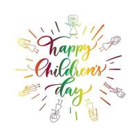 Happy Children's Day. Hand lettering inscription. vector