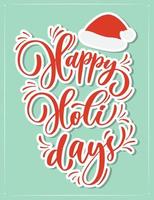 Vector Happy Holidays greeting card with calligraphy. Hand drawn modern lettering.