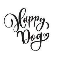 Happy Dog. Concept inscription typography design logo. vector