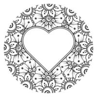 Mehndi flower with frame in shape of heart. decoration in ethnic oriental, doodle ornament. vector