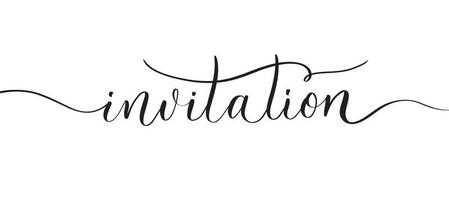 Invitation - calligraphic inscription with smooth lines. vector