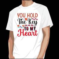 You hold The key to my heart Valentine's T Shirt Design Vector