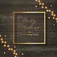 Holiday background with christmas lights, garlands and frame. Merry Christmas card illustration on wood background. vector