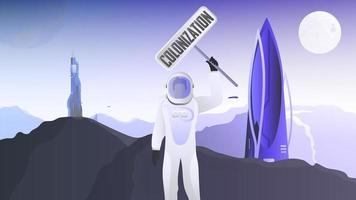 City of the future with unusual buildings. City on Mars. The astronaut in a protective suit. Cosmonaft holds a sign with the words colonization. Fantasy colonization of planets. Vector. vector