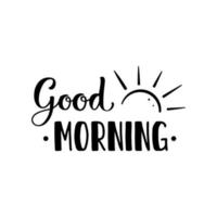 Lettering Good morning. Letters with the Sunrise. Black words with the rising sun on a white background. vector