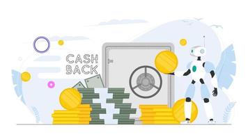 Cashback banner. The robot is holding money. Robot assistant with a gold coin in his hands. A mountain of money. Dollars, bundles of money, gold coins. Vector. vector