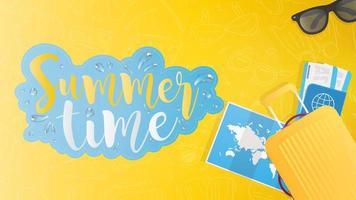 Summer time yellow banner. Beautiful handwritten font, world map, passport, airline tickets, sunglasses, yellow suitcase for travel. Vector illustration.