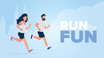 Run for fun banner. The guy and the girl are running. A man and a woman in shorts and a t-shirt jogging. Vector.
