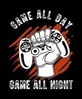 Game all day game all night tshirt design vector