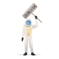 The astronaut in a protective suit. The astronaut is holding a colonization sign in his hands. Suitable for space flight theme. Isolated. . vector