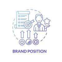 Brand position blue gradient concept icon. Company value. Marketing strategy. Service awareness. Brand planning abstract idea thin line illustration. Vector isolated outline color drawing