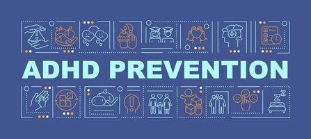 ADHD prevention word concepts banner. Behavioral treatments. Infographics with linear icons on blue background. Isolated creative typography. Vector outline color illustration with text