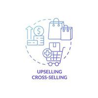 Upselling cross selling blue gradient concept icon. Buy extra goods. Customer touchpoint abstract idea thin line illustration. Isolated outline drawing. Roboto-Medium, Myriad Pro-Bold fonts used vector