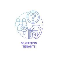 Screening tenants blue gradient concept icon. Responsibilities of property agent abstract idea thin line illustration. Isolated outline drawing. Roboto-Medium, Myriad Pro-Bold fonts used vector