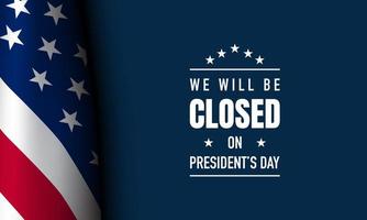 President's Day Background Design. Closed on President's Day. Vector Illustration.