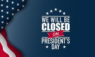 President's Day Background Design. Closed on President's Day. Vector Illustration.