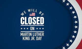 Vector Illustration of Martin Luther King Jr. Day Background. Closed on Martin Luther King Jr. Day