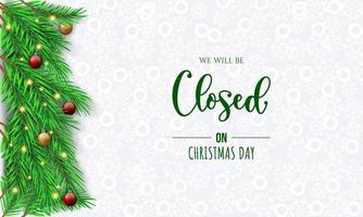 Christmas Day Background Design. We will be Closed on Christmas Day. vector