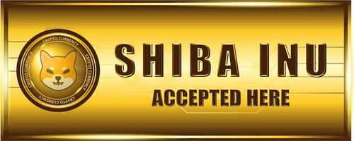 Shiba inu crypto currency accepted here gold sign symbol vector