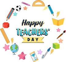 Happy Teacher's Day poster with school objects vector