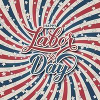 Happy Labor Day calligraphy lettering on retro patriotic background in colors of flag USA with stars. Vector template for greeting card, typography poster, logo design, banner, flyer, invitation, etc.