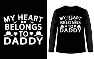 My heart belongs to daddy custom typography t shirt design for valentines day. Dad lover t shirt design for 14 February. vector