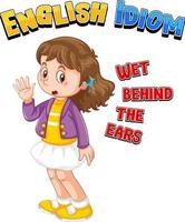 English idiom with picture description for wet behind the ears vector