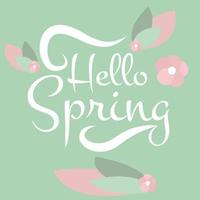 Hello spring lettering card phrase swirl font spring seasonal poster print floral background pastel modern vector