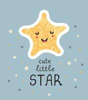 Cute little star - fun hand drawn nursery poster with lettering vector