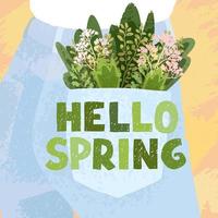 Bouquet in the back pocket and hand drawn lettering Hello spring vector