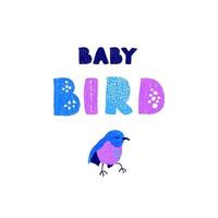 bird and hand drawn lettering - Baby bird. vector