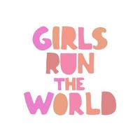 Vector illustration with hand-drawn lettering. Girl Run the world.