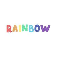 Rainbow - fun hand drawn nursery poster with lettering vector