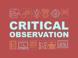 Critical observation word concepts banner. Data analysis. Planning and research skills. Management system. Isolated lettering typography idea with linear icons. Vector outline illustration