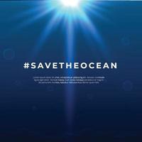 Save our oceans background. World oceans day design with underwater ocean vector