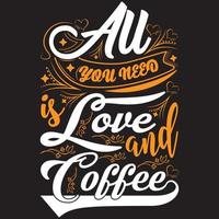 todo lo que necesitas es amor y café vector