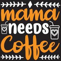 mamá necesita café vector