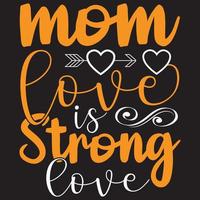 mom love is strong love vector